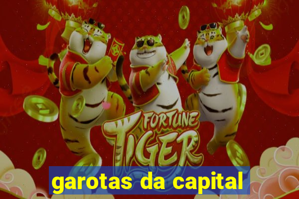 garotas da capital